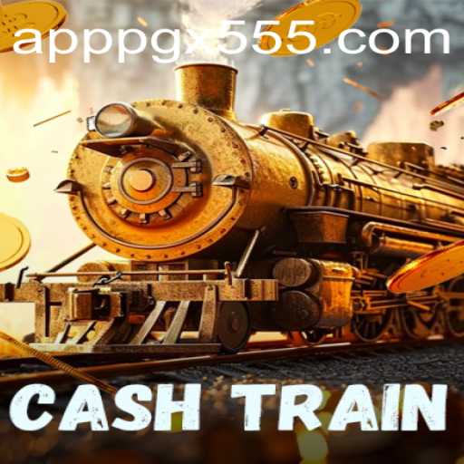 Exploring the Exciting World of CashTrain and the Innovative PGX 555